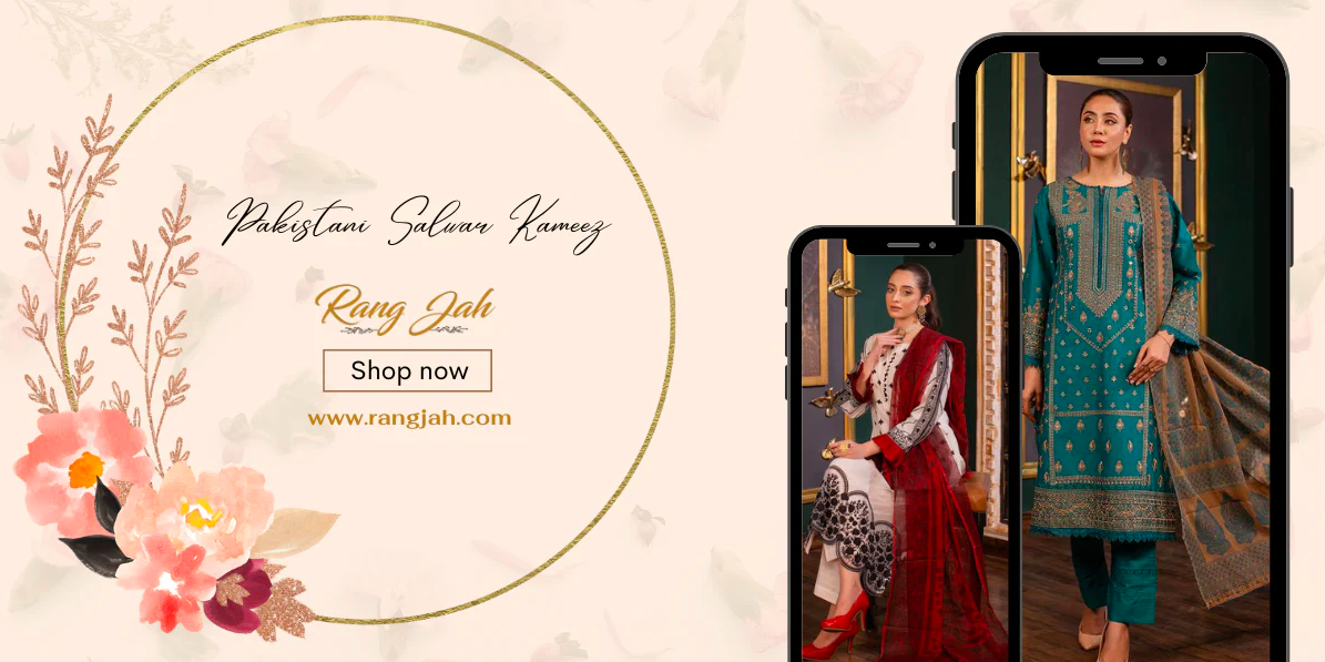 Luxury Meets Tradition: Pakistani Salwar Kameez at Rang Jah
